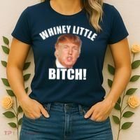 Whiney Little Bitch! Trump Hillary For President Women's T-Shirt thumb 2