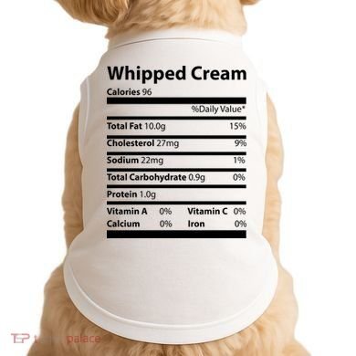 Whipped Cream Nutritional Facts Funny Thanksgiving Doggie Tank