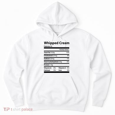 Whipped Cream Nutritional Facts Funny Thanksgiving Hoodie
