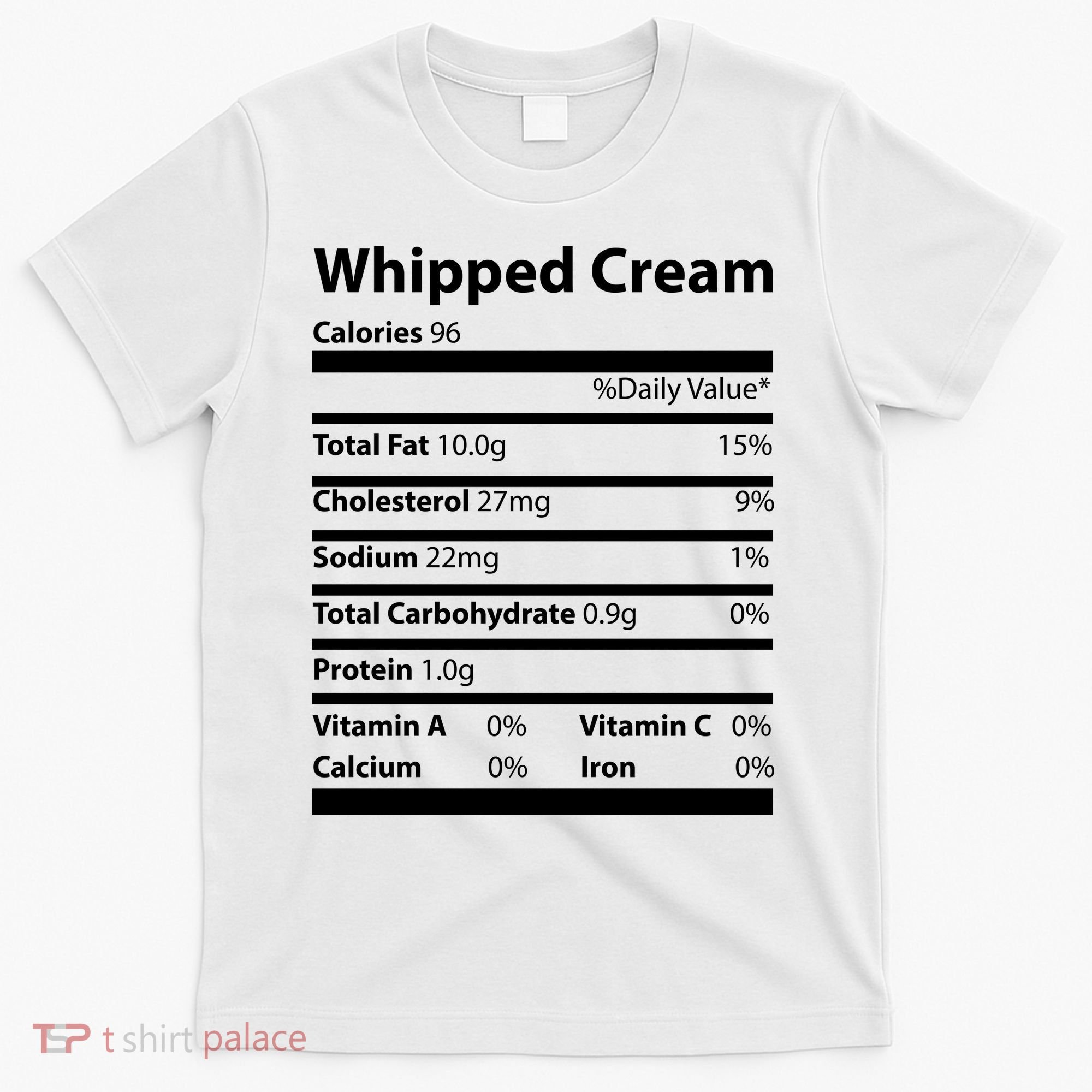 Whipped Cream Nutritional Facts Funny Thanksgiving T-Shirt