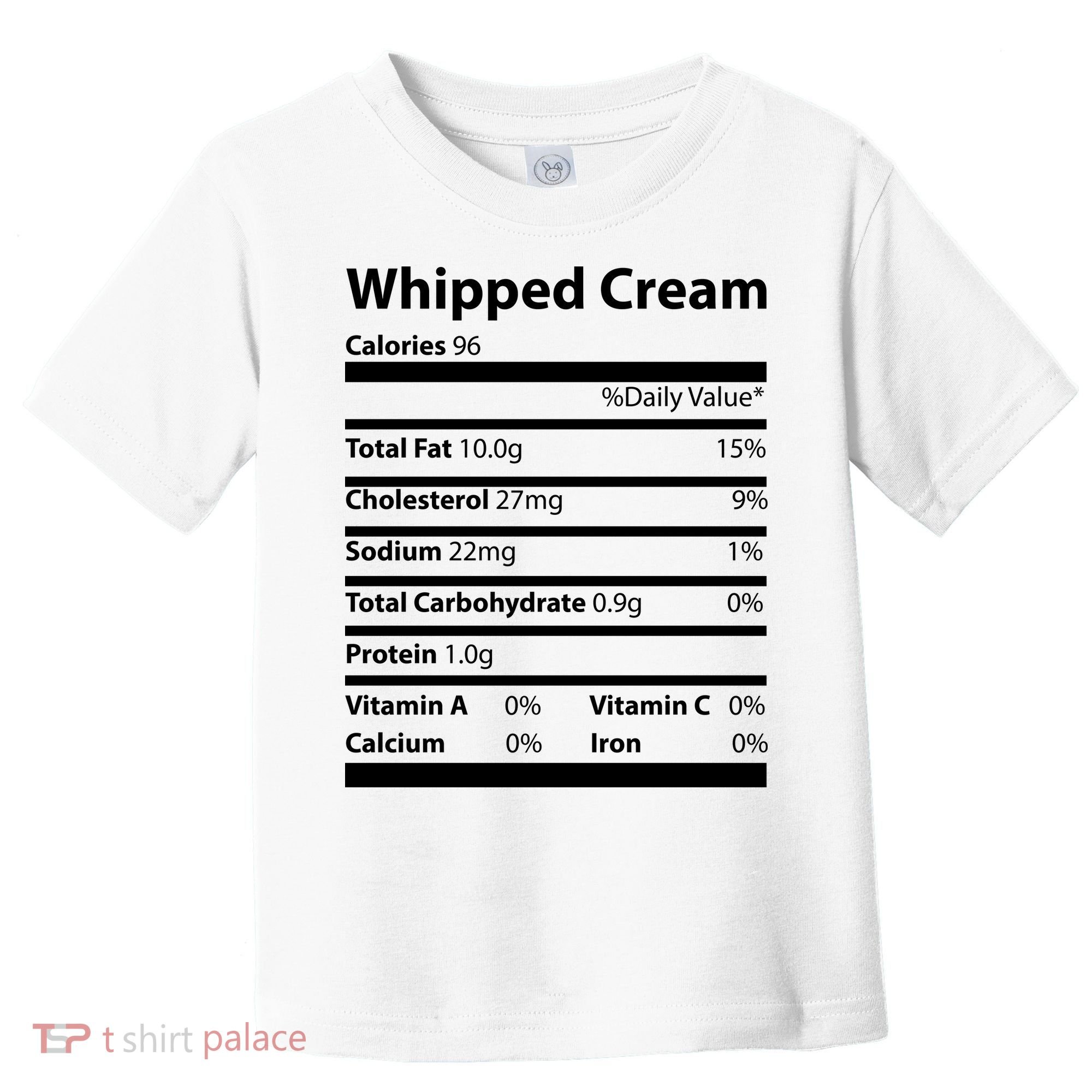 Whipped Cream Nutritional Facts Funny Thanksgiving Toddler T-Shirt