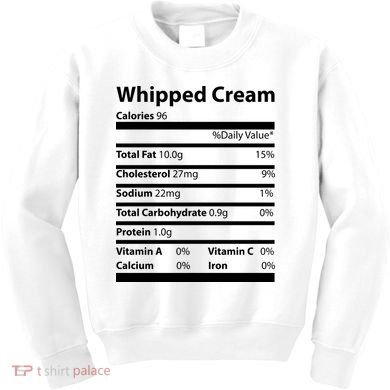 Whipped Cream Nutritional Facts Funny Thanksgiving Kids Sweatshirt