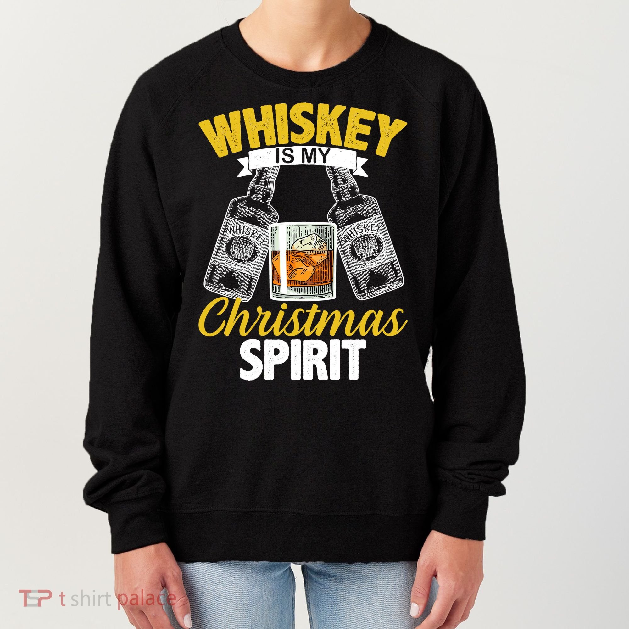 Whiskey Is My Christmas Spirit Women's Sweatshirt