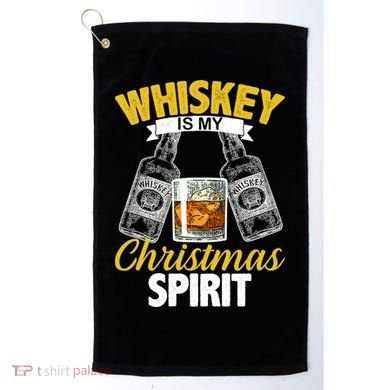 Whiskey Is My Christmas Spirit Golf Towel