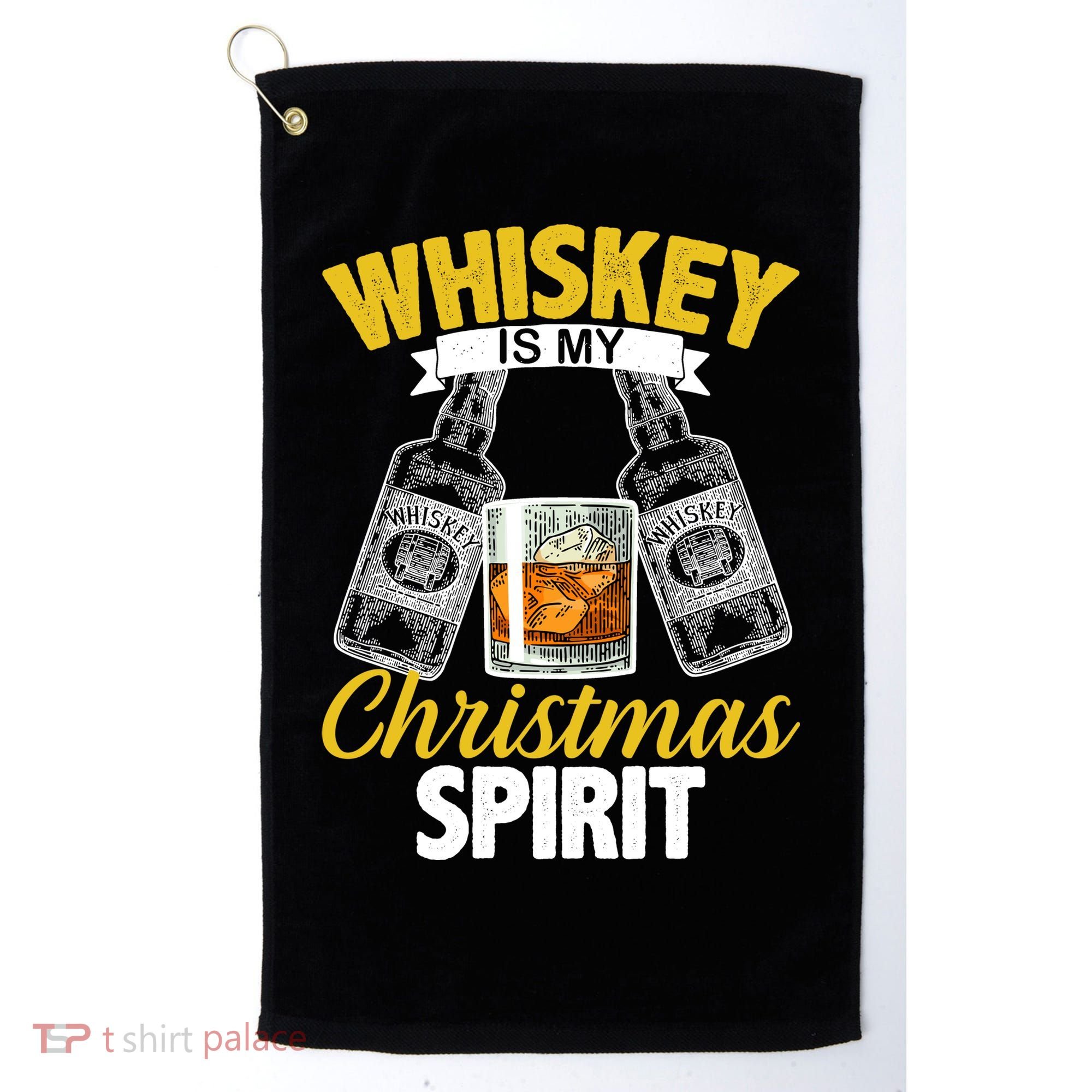 Whiskey Is My Christmas Spirit Golf Towel