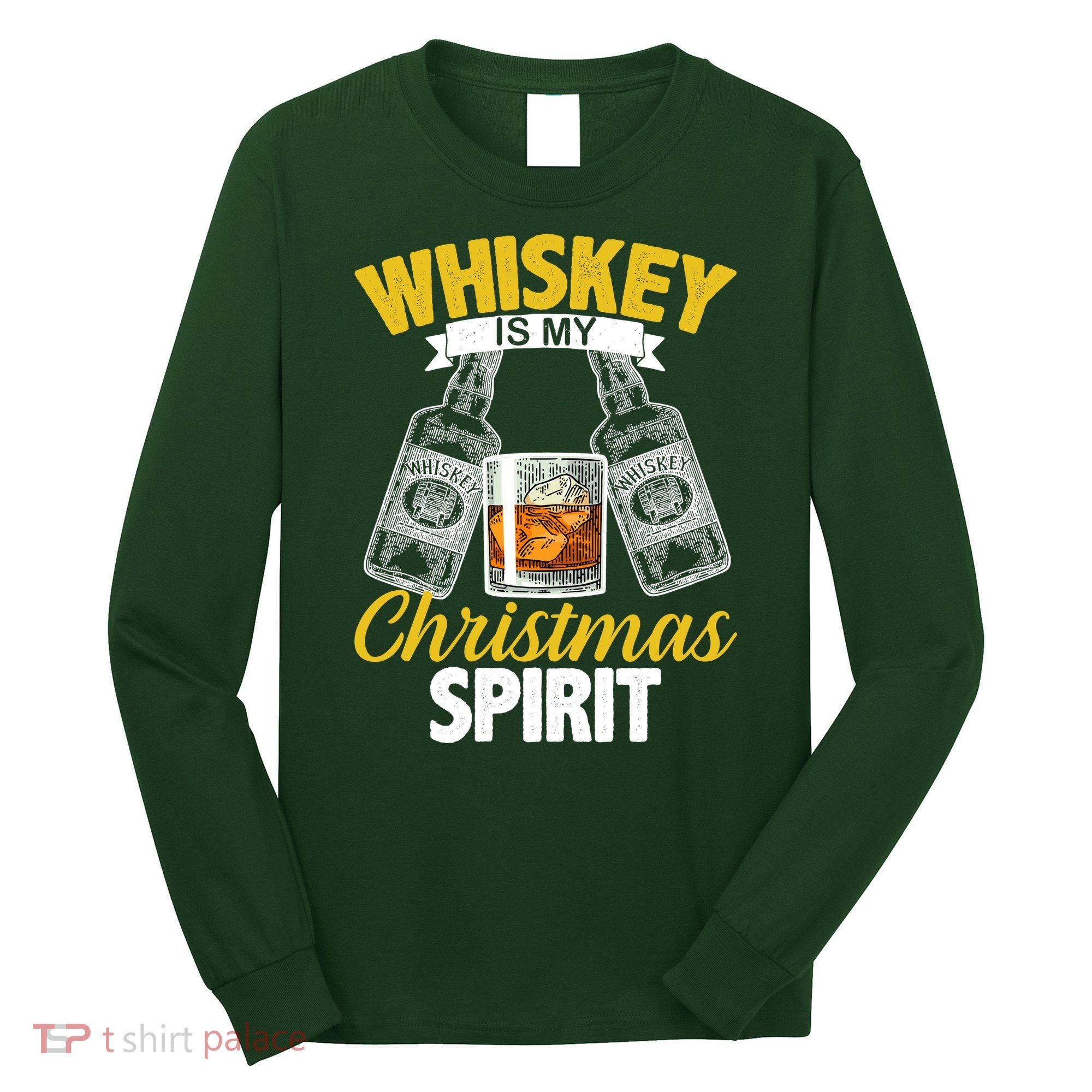 Whiskey Is My Christmas Spirit Long Sleeve Shirt