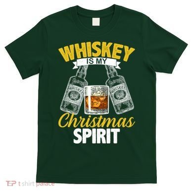 Whiskey Is My Christmas Spirit T-Shirt