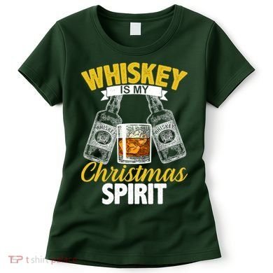 Whiskey Is My Christmas Spirit Women's T-Shirt