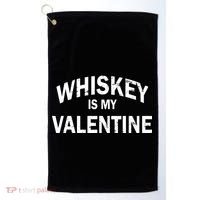 Whiskey Is My Valentine Golf Towel thumb 0