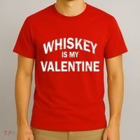 Whiskey Is My Valentine T-Shirt thumb 3