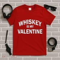 Whiskey Is My Valentine T-Shirt thumb 5