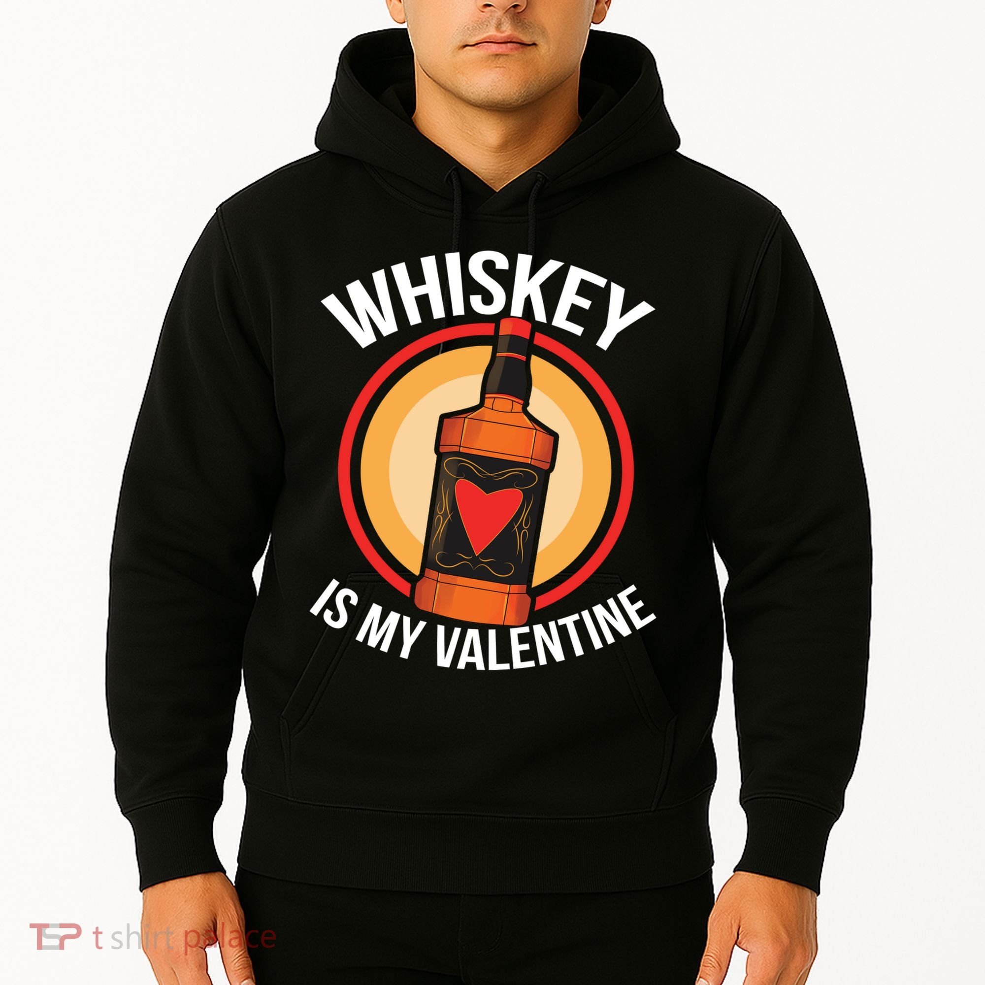 Whiskey is my Valentine Funny Valentine's Day Hoodie