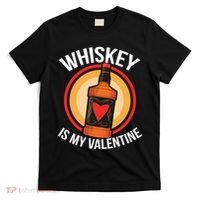 Whiskey is my Valentine Funny Valentine's Day T-Shirt thumb 0