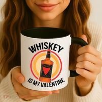 Whiskey is my Valentine Funny Valentine's Day Coffee Mug thumb 3