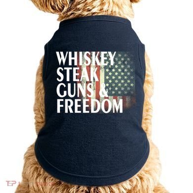 Whiskey Steak Guns And Freedom Doggie Tank