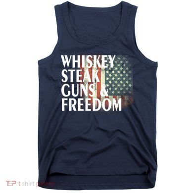 Whiskey Steak Guns And Freedom Tank Top