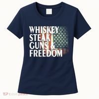 Whiskey Steak Guns And Freedom Women's T-Shirt thumb 0