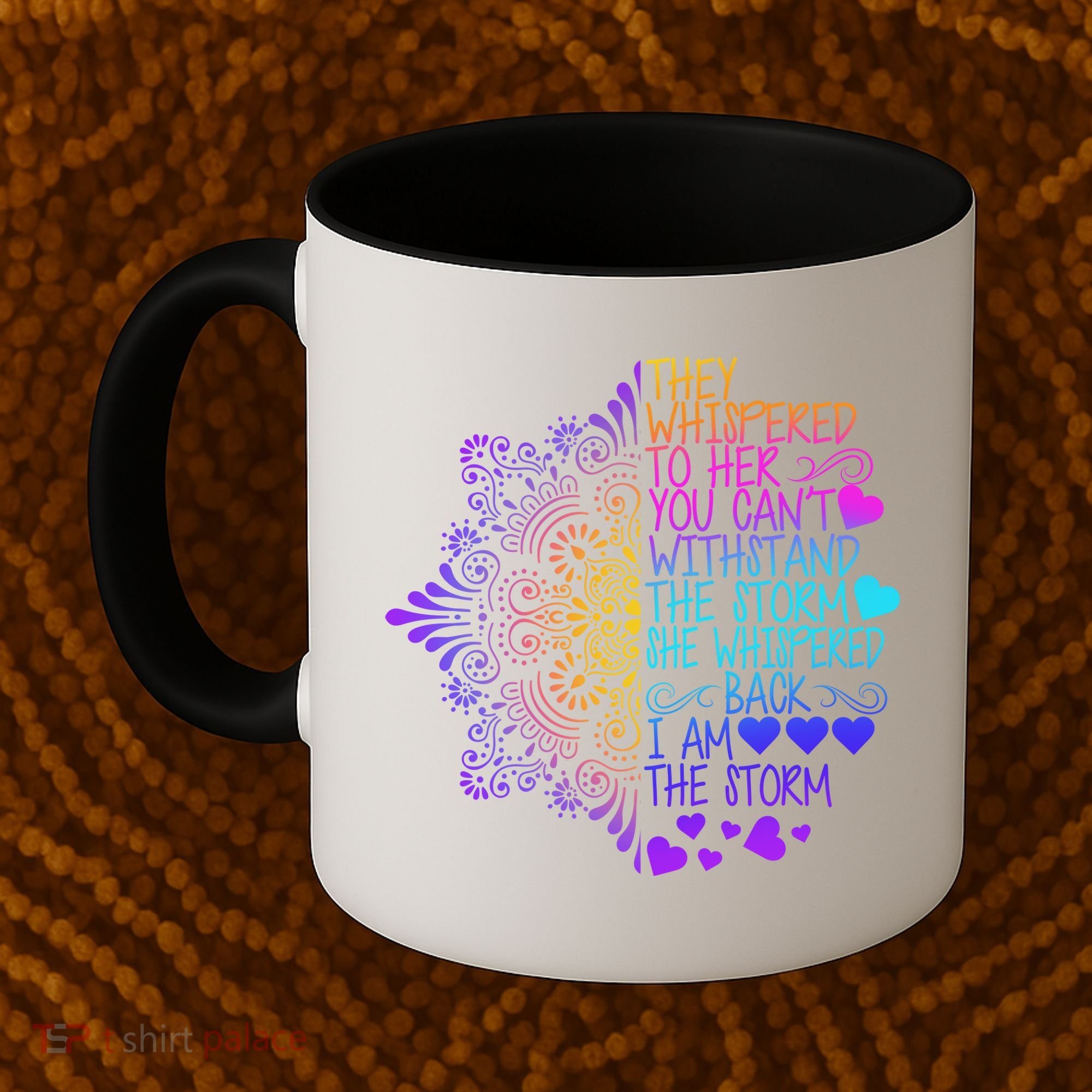 Whispered Back I Am The Storm Floral Coffee Mug