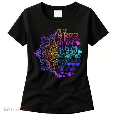 Whispered Back I Am The Storm Floral Women's T-Shirt