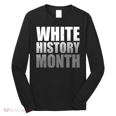 White History Month Long Sleeve Shirt