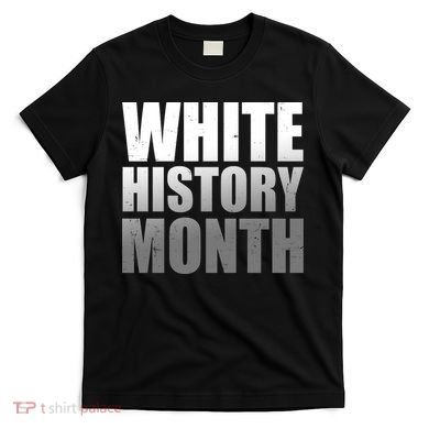 White History Month T-Shirt