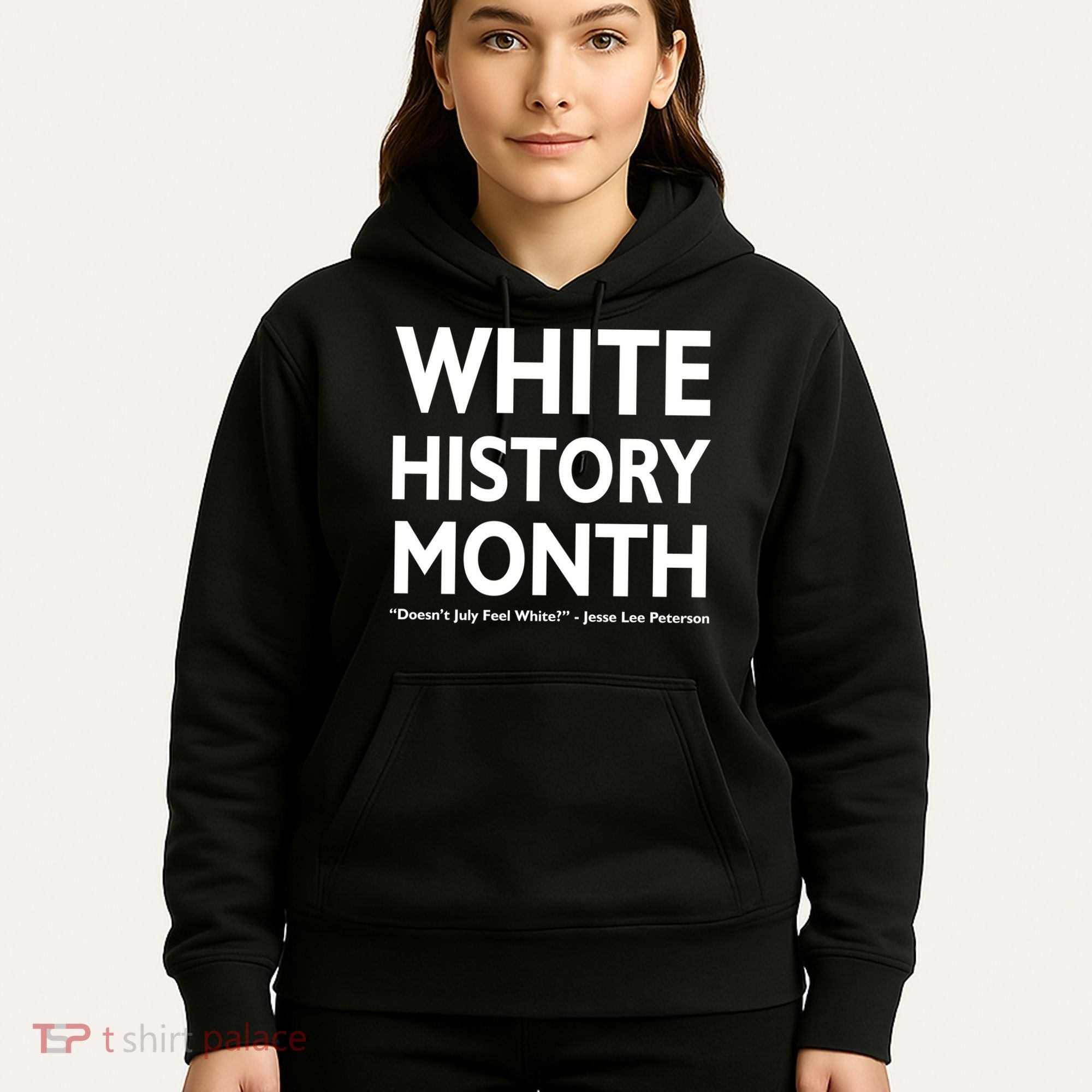 White History Month Doesn't July Feel White Hoodie