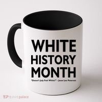 White History Month Doesn't July Feel White Coffee Mug thumb 0