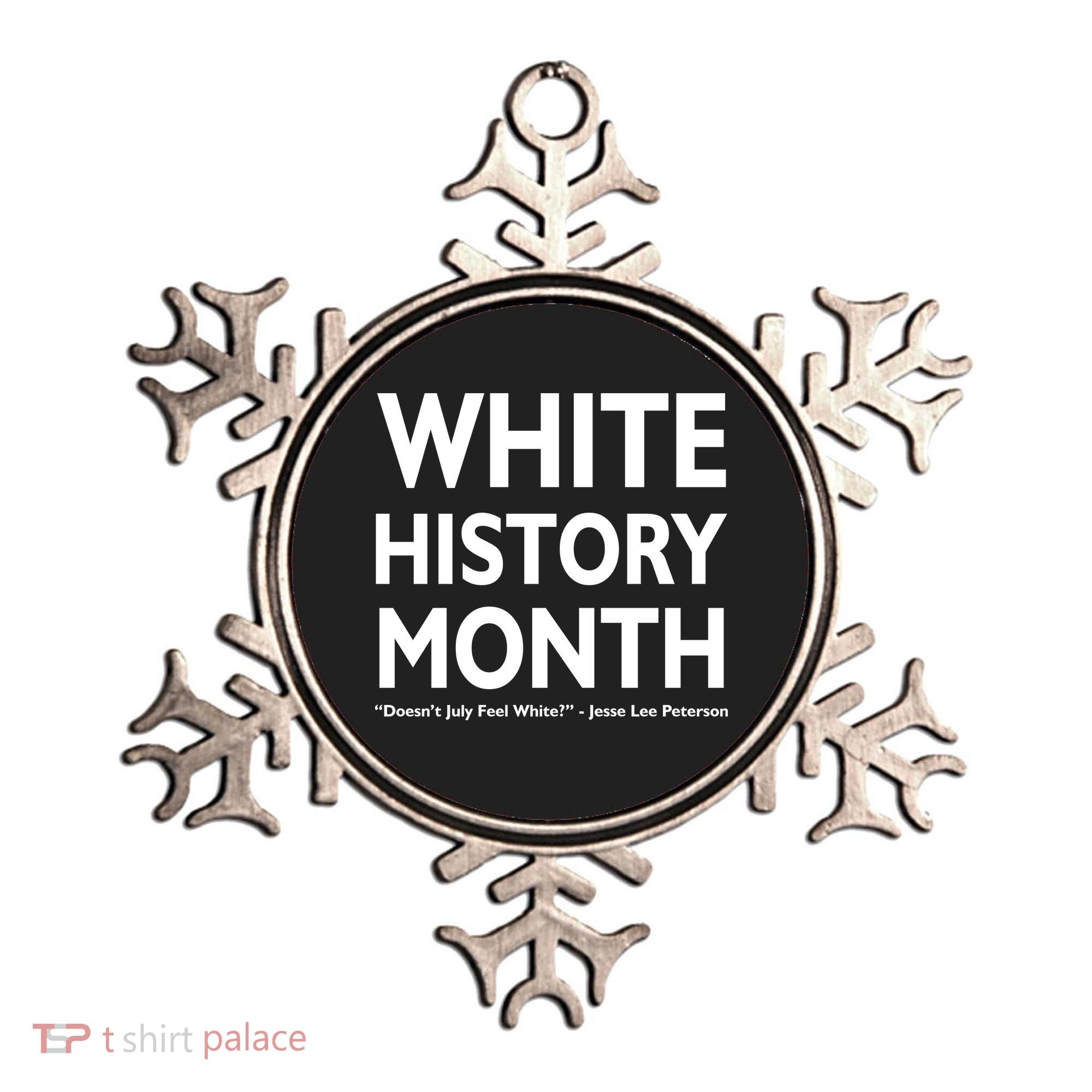 White History Month Doesn't July Feel White Ornament