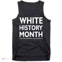 White History Month Doesn't July Feel White Tank Top thumb 0