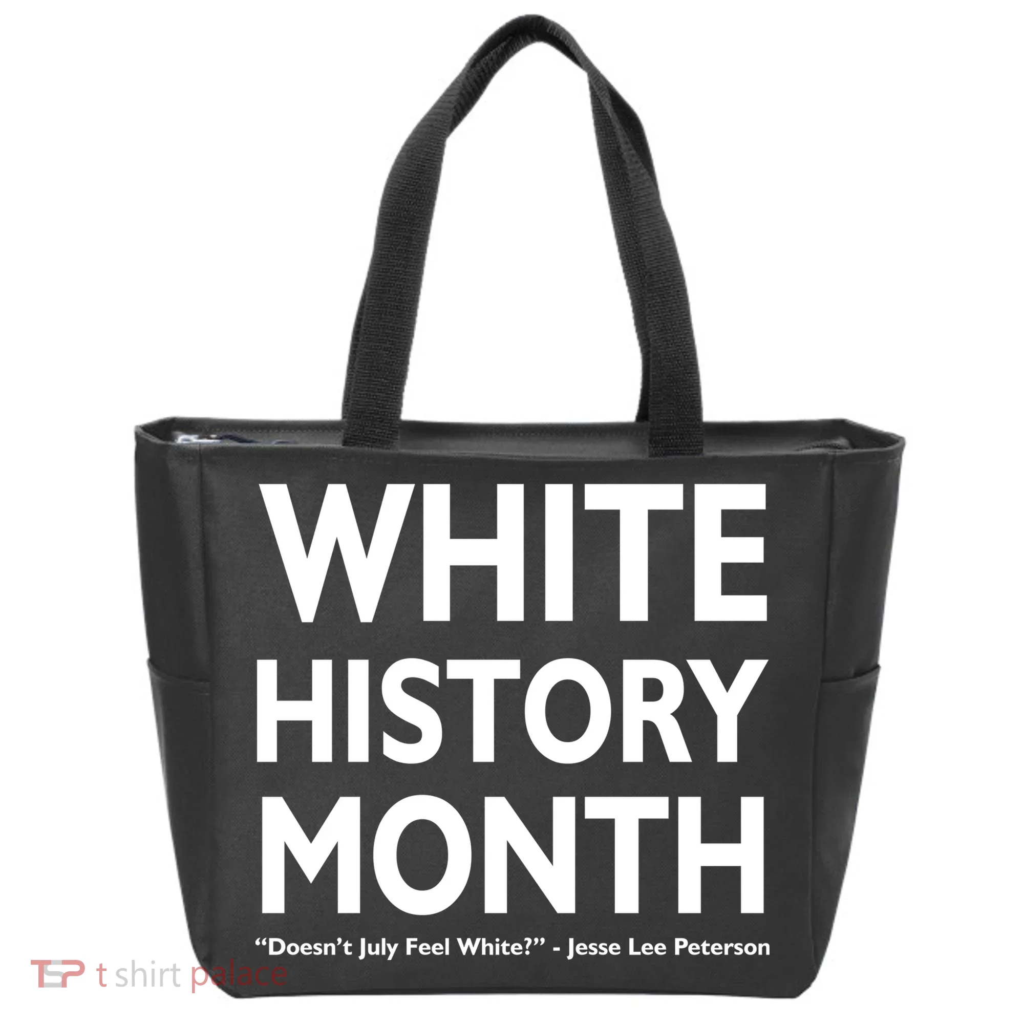 White History Month Doesn't July Feel White Tote Bag