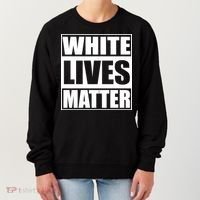 White Lives Matter Women's Sweatshirt thumb 0