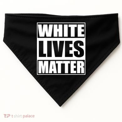 White Lives Matter USA-Made Doggie Bandana