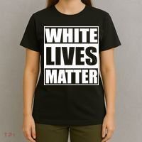 White Lives Matter T-Shirt thumb 4