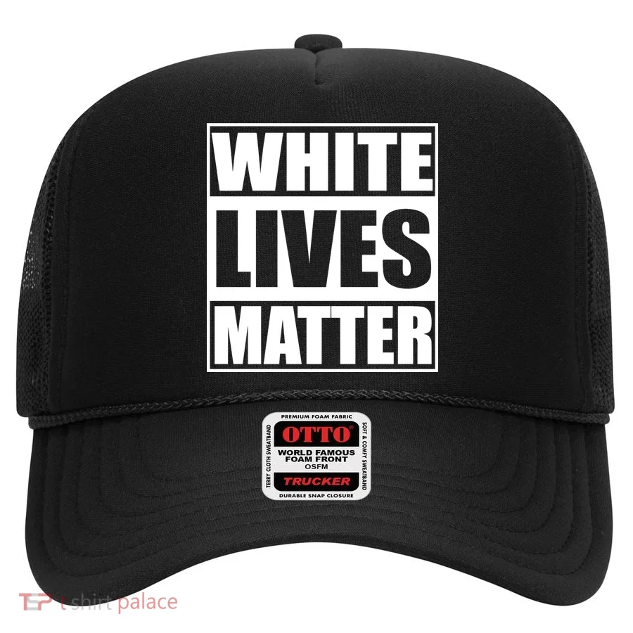 White Lives Matter Hat