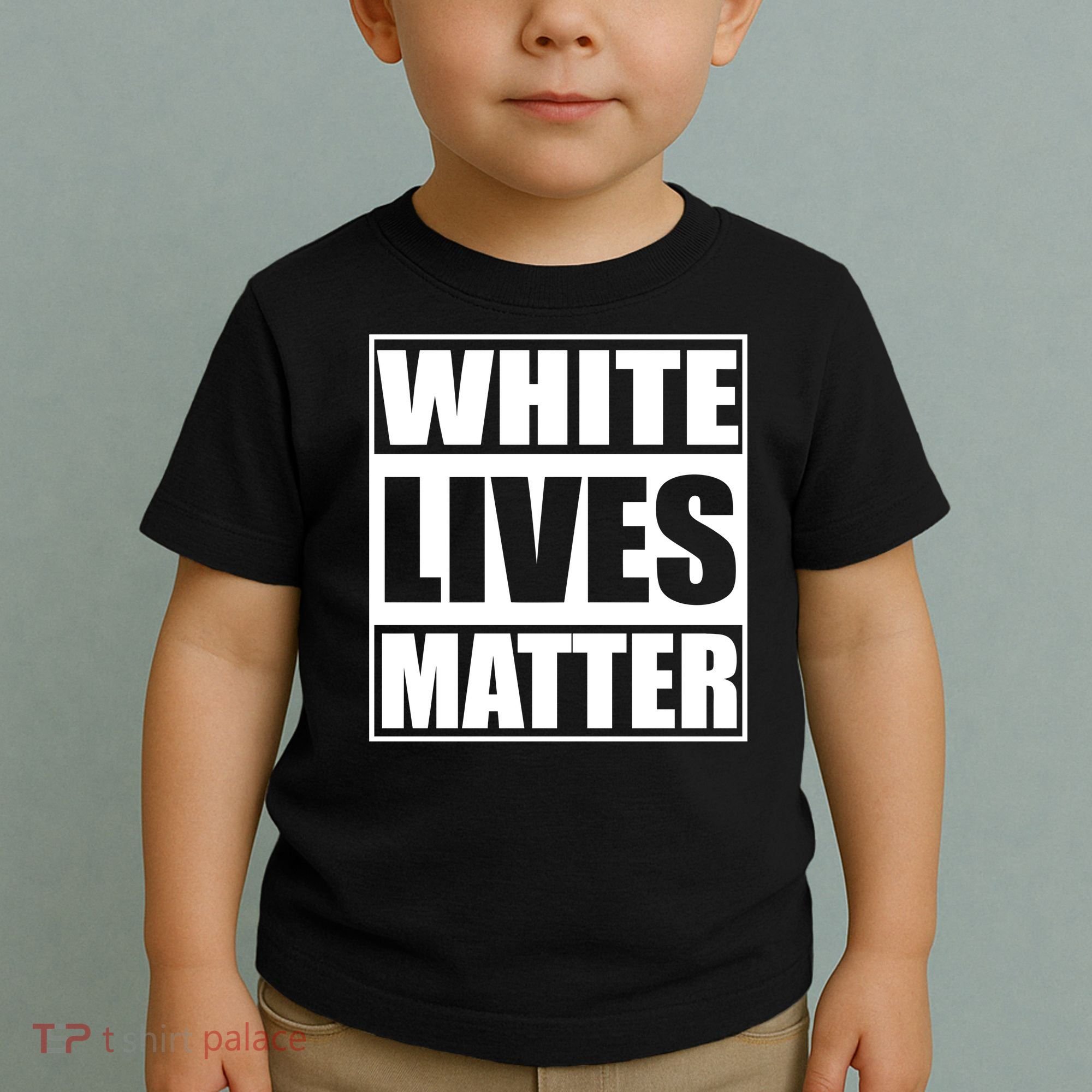 White Lives Matter Toddler T-Shirt