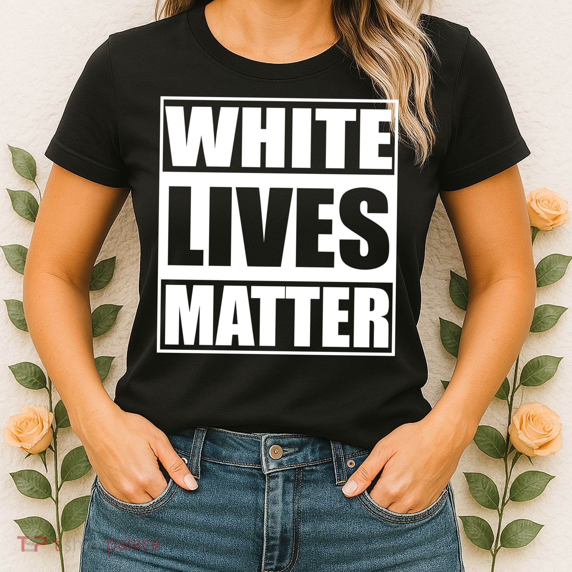 White Lives Matter Women's T-Shirt