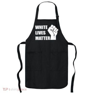 White Lives Matter Fist Apron
