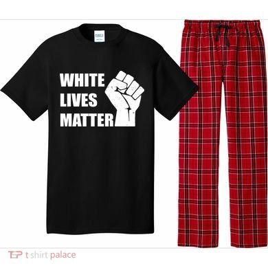 White Lives Matter Fist Pajama Set