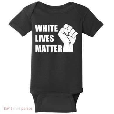 White Lives Matter Fist Baby Bodysuit