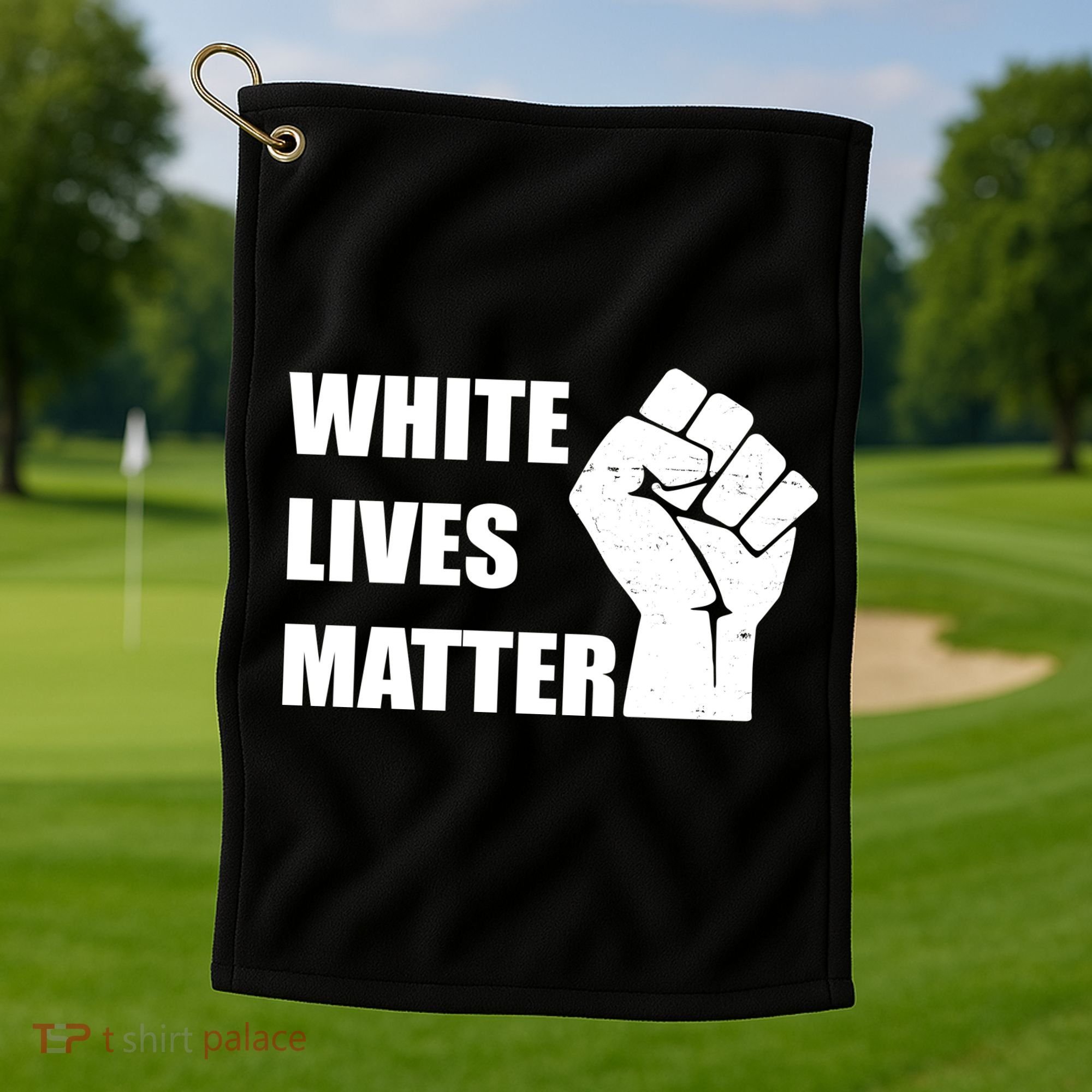 White Lives Matter Fist Golf Towel
