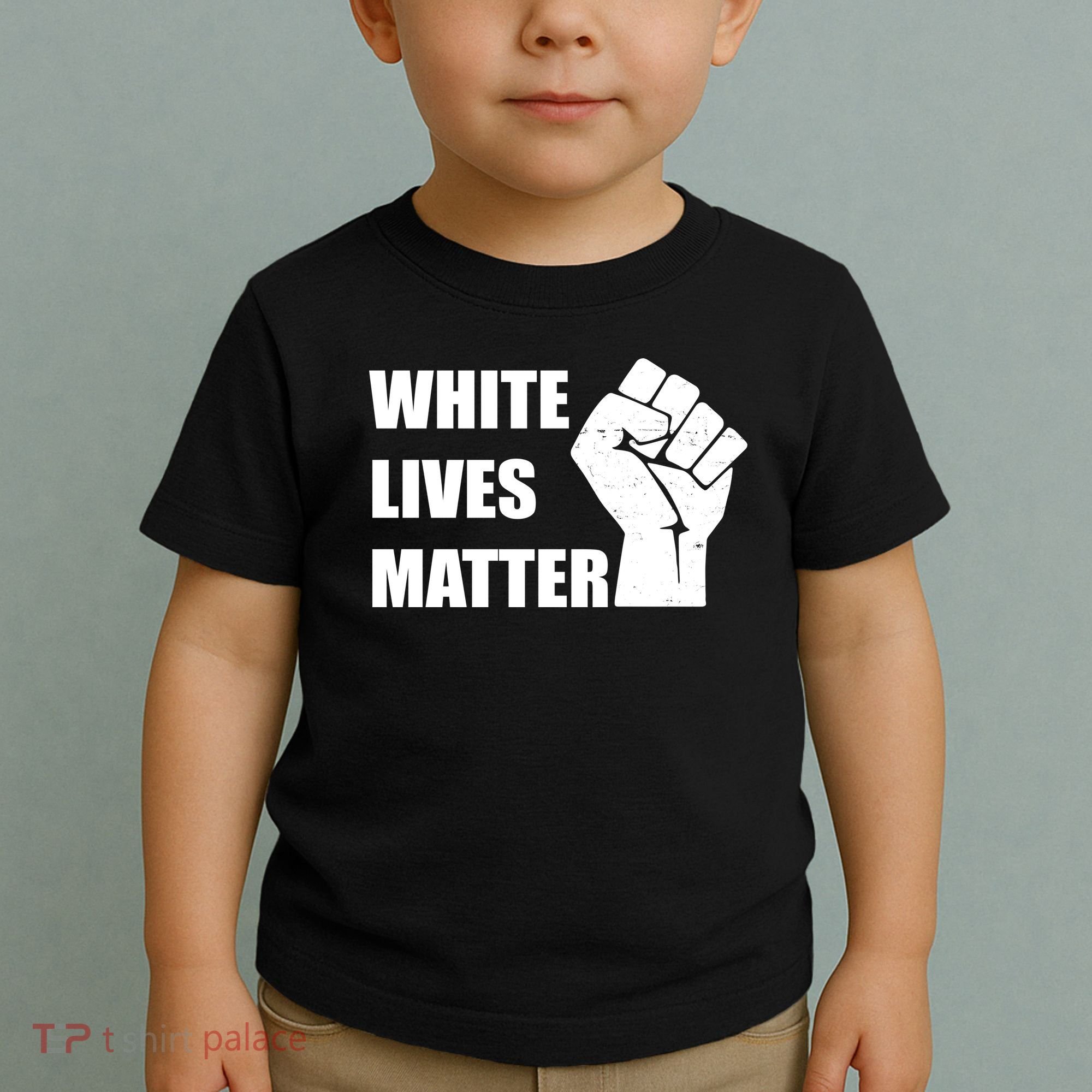 White Lives Matter Fist Toddler T-Shirt