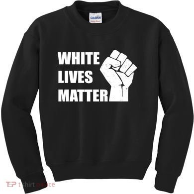 White Lives Matter Fist Kids Sweatshirt
