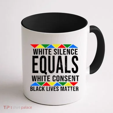 White Silence Black Lives Matter Coffee Mug back