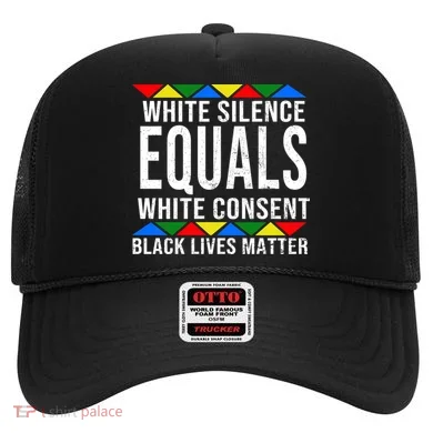 White Silence Black Lives Matter Hat