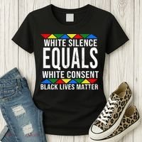 White Silence Black Lives Matter Women's T-Shirt thumb 3
