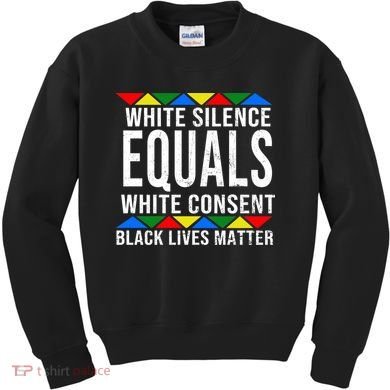 White Silence Black Lives Matter Kids Sweatshirt