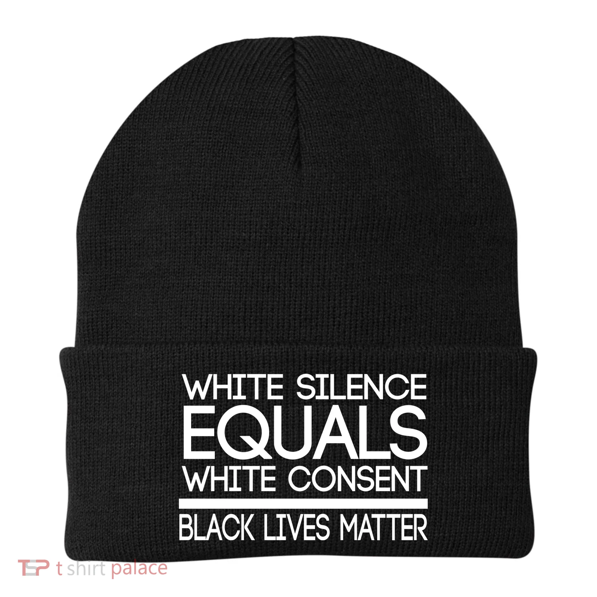 White Silence Equals White Consent Black Lives Matter Beanie