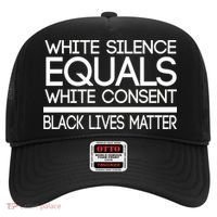 White Silence Equals White Consent Black Lives Matter Hat thumb 0