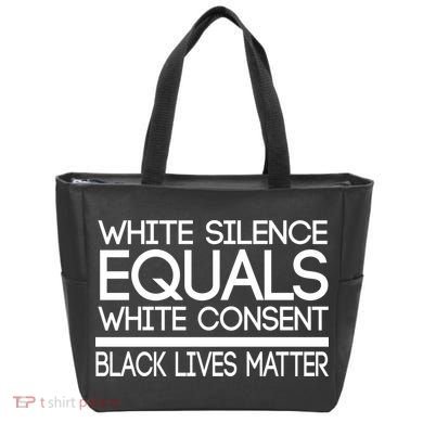 White Silence Equals White Consent Black Lives Matter Bag