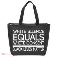 White Silence Equals White Consent Black Lives Matter Tote Bag thumb 0